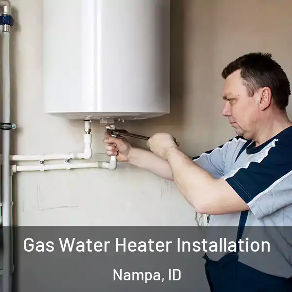  Gas Water Heater Installation Nampa, ID