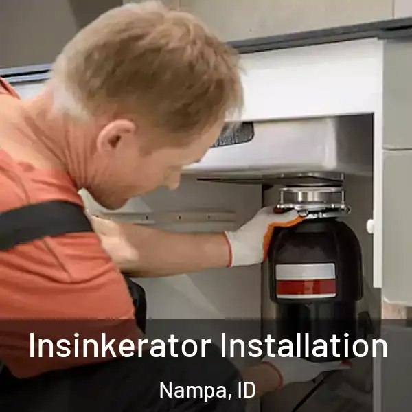  Insinkerator Installation Nampa, ID