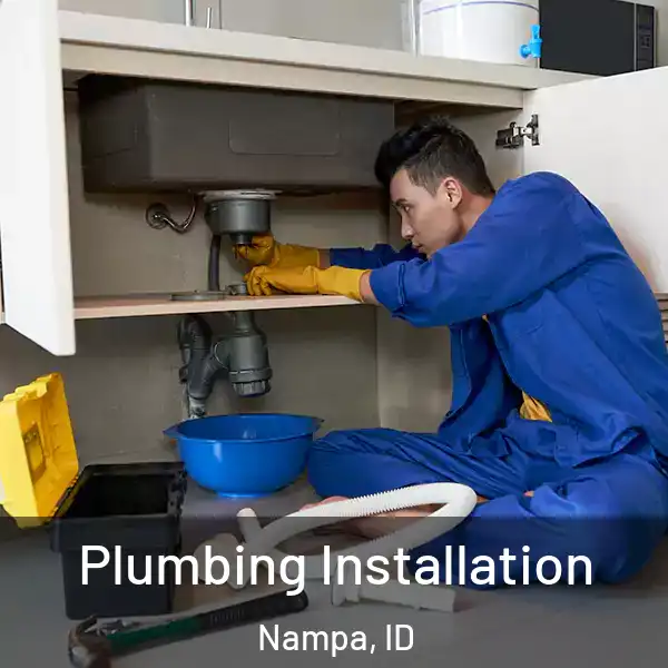  Plumbing Installation Nampa, ID