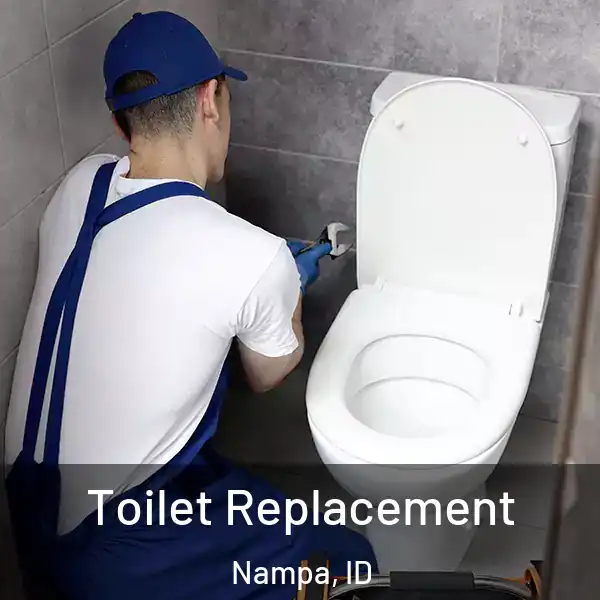 Toilet Replacement Nampa, ID